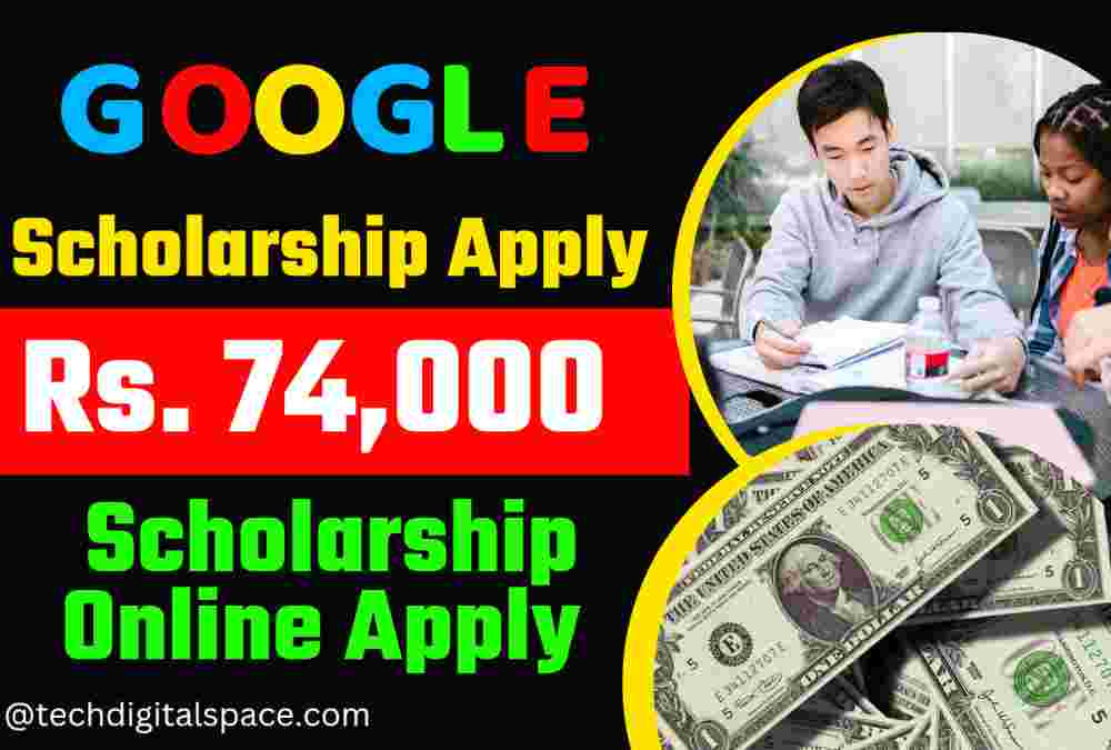 [Apply Now] Google Scholarship 2023: ₹74,000 Scholarship ...