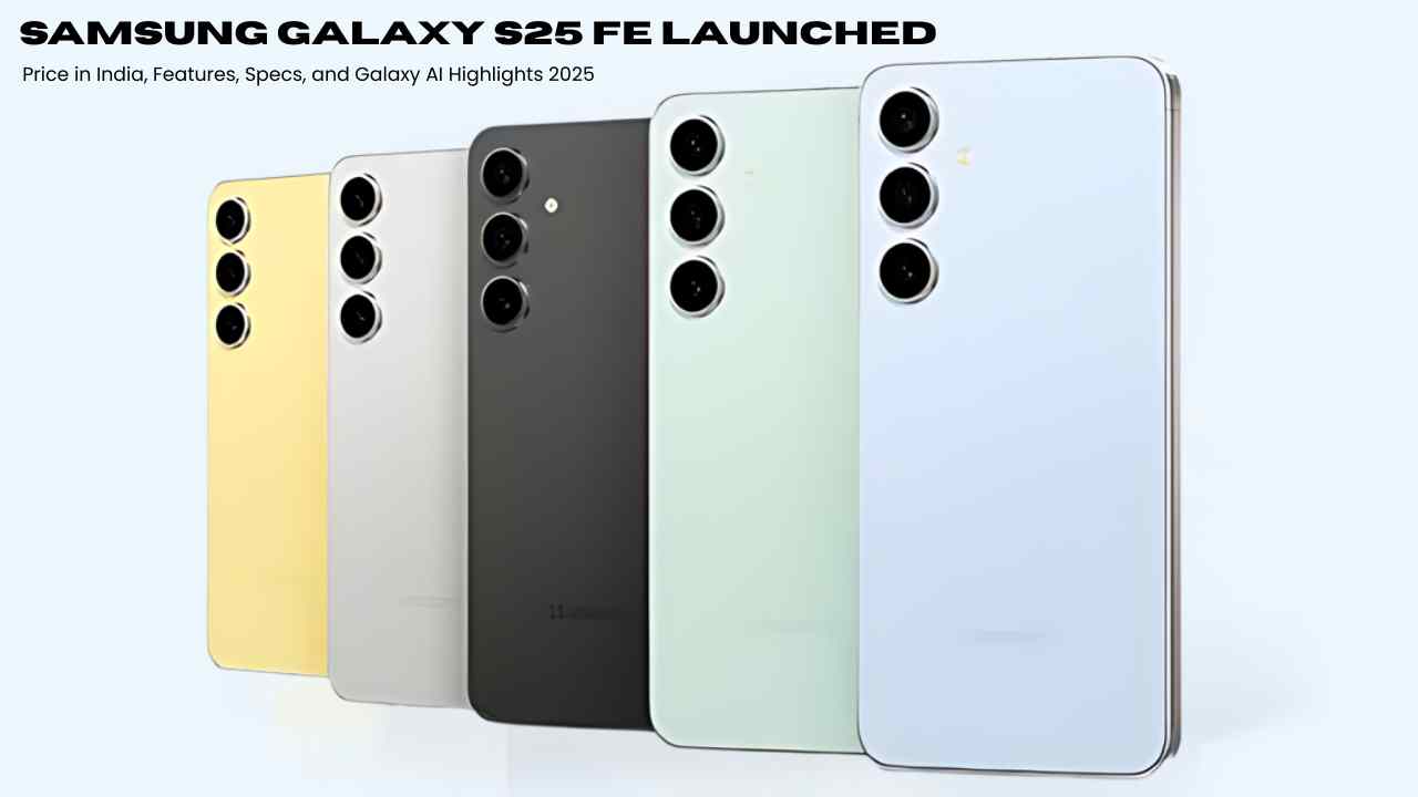 Samsung Galaxy S25 FE Launched
